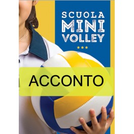 Acconto scuola minivolley + Tesseramento CSEN Acconto scuola minivolley + Tesseramento CSEN